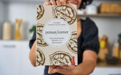 Valeria Campos Salvaterra y su libro pensar/comer: una aproximación filosófica a la alimentación
